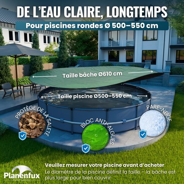 Bache Piscine Ronde de diamètre 500-550 cm | Bâche de Piscine Ronde été et Hiver en polyéthylène 200g/m² | Bache de Protection résistante au Chlore & aux UV avec Fonction Solaire | Ø610cm